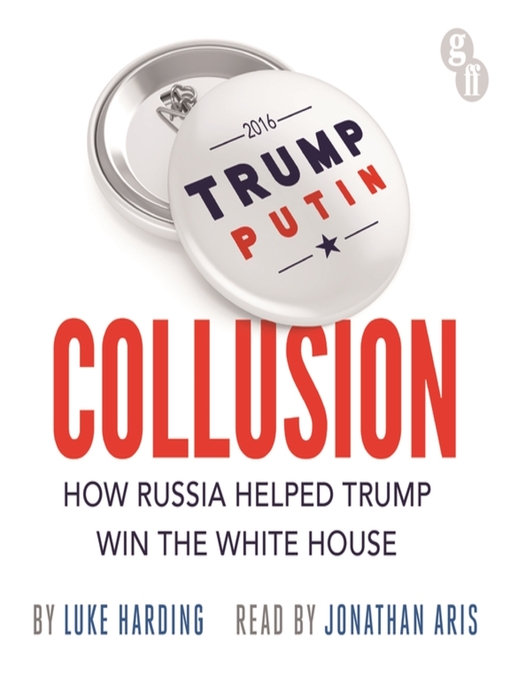 Title details for Collusion by Luke Harding - Available